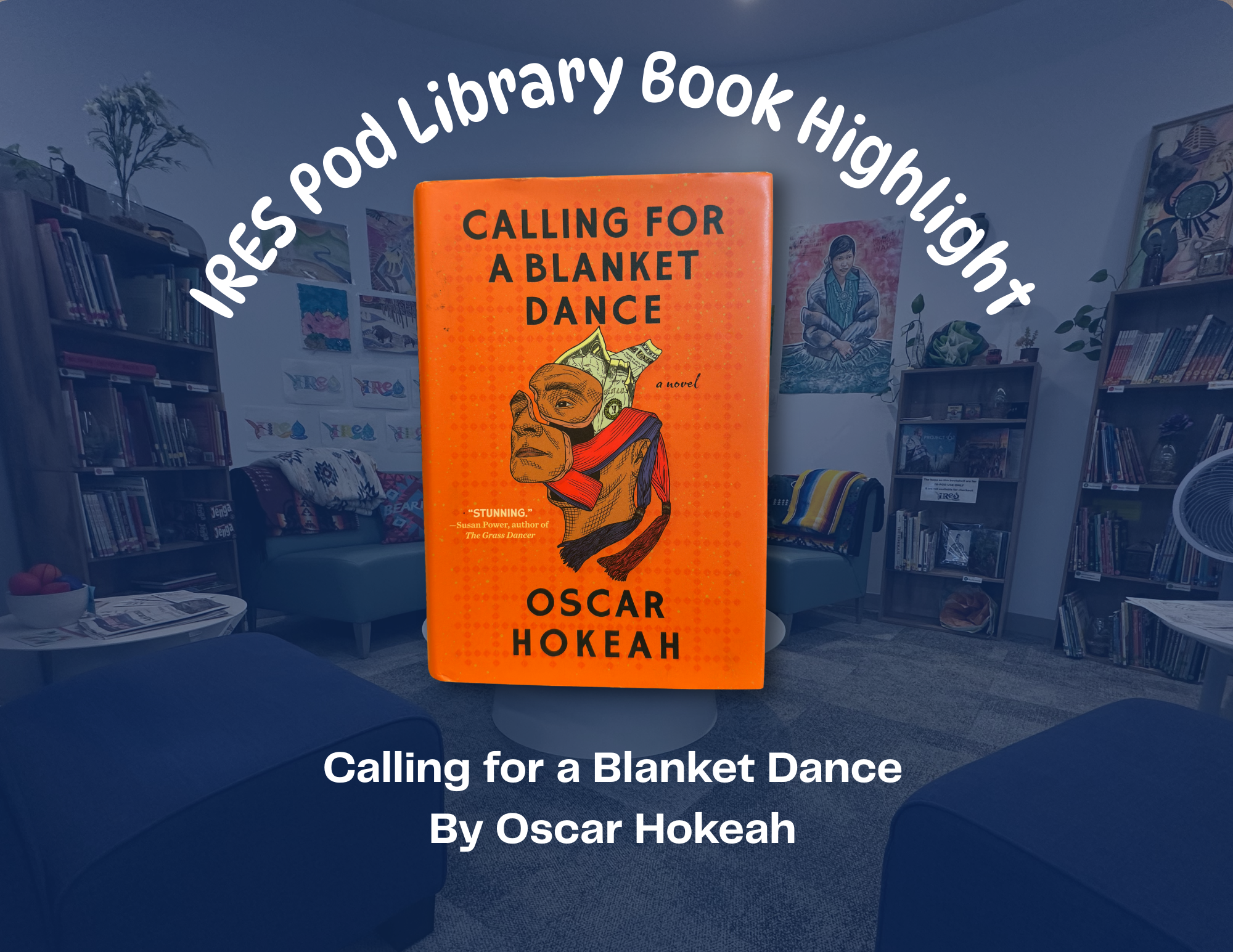 IRES Library Book Spotlight: Calling for a Blanket Dance by Oscar Hokeah